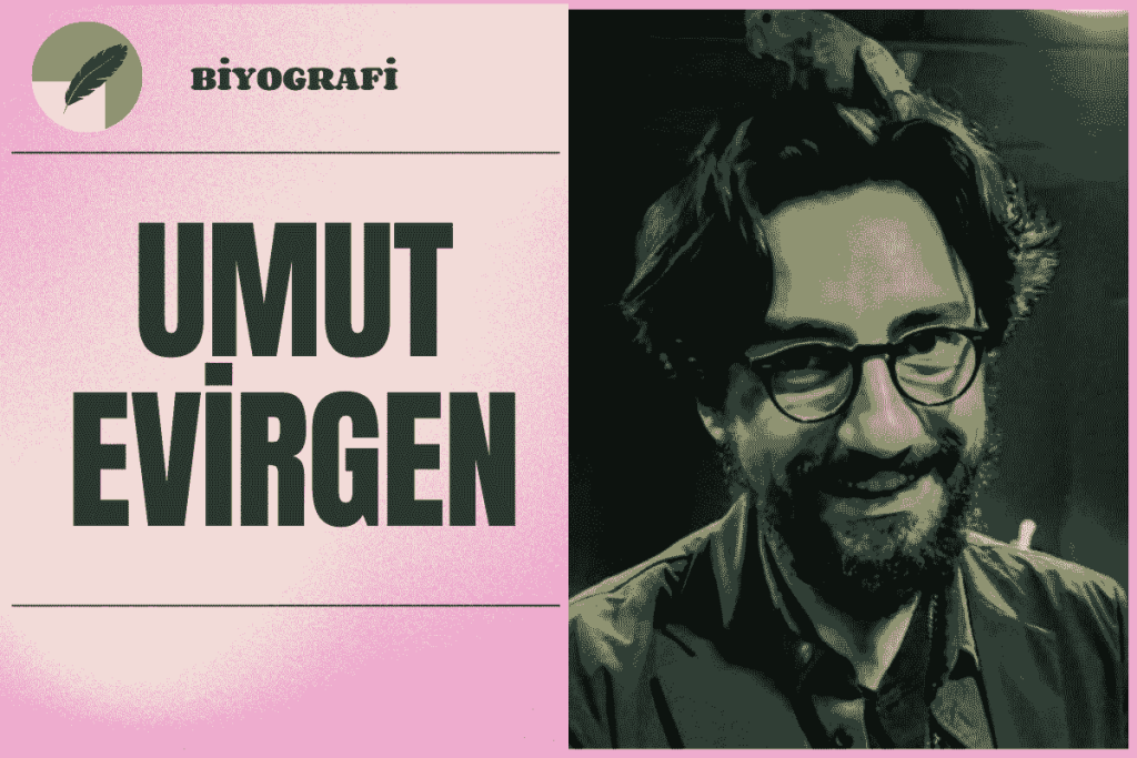 Umut Evirgen: Türk Sinemasının Yükselen Değeri