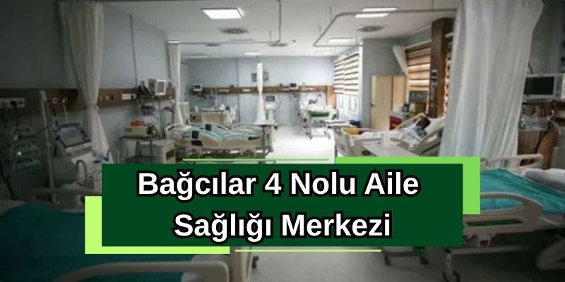 Bağcılar 4 Nolu Aile Sağlığı Merkezi