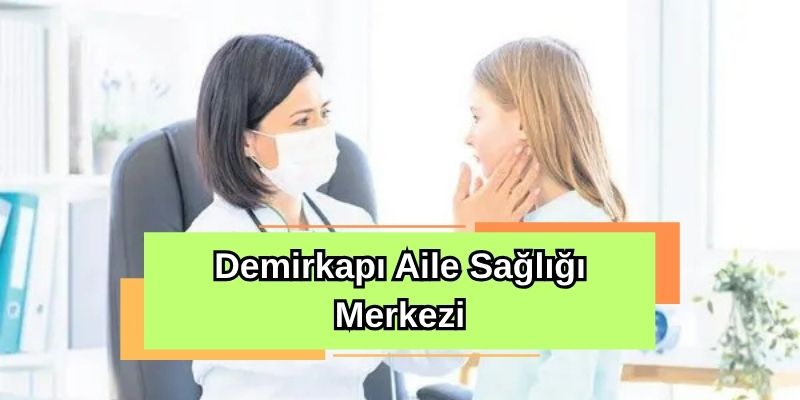 Demirkapı Aile Sağlığı Merkezi