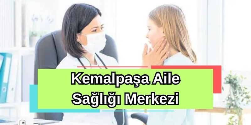Kemalpaşa Aile Sağlığı Merkezi