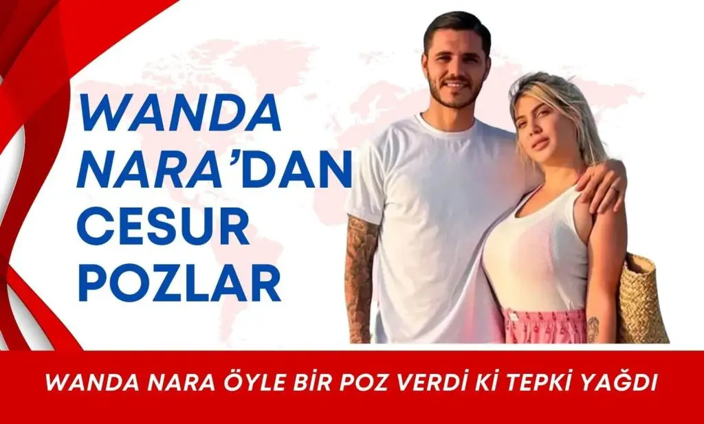 Wanda Nara’dan Sosyal Medyayı Ayağa Kaldıran Paylaşım